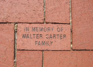 Pavestone brick with in memory or Walter Carter family inscribed